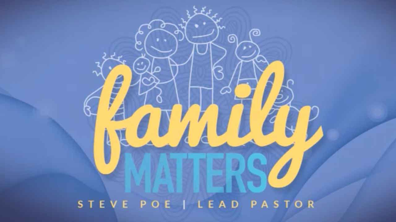 Family Matters | Steve Poe