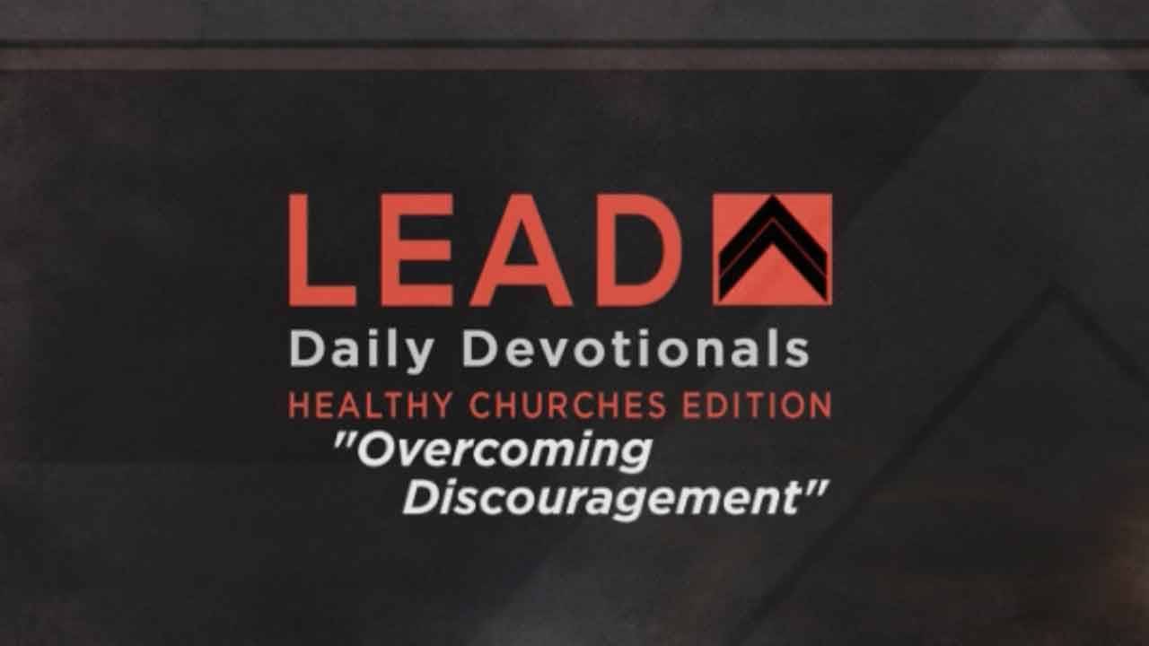 Overcoming Discouragement | Dr. George Wood