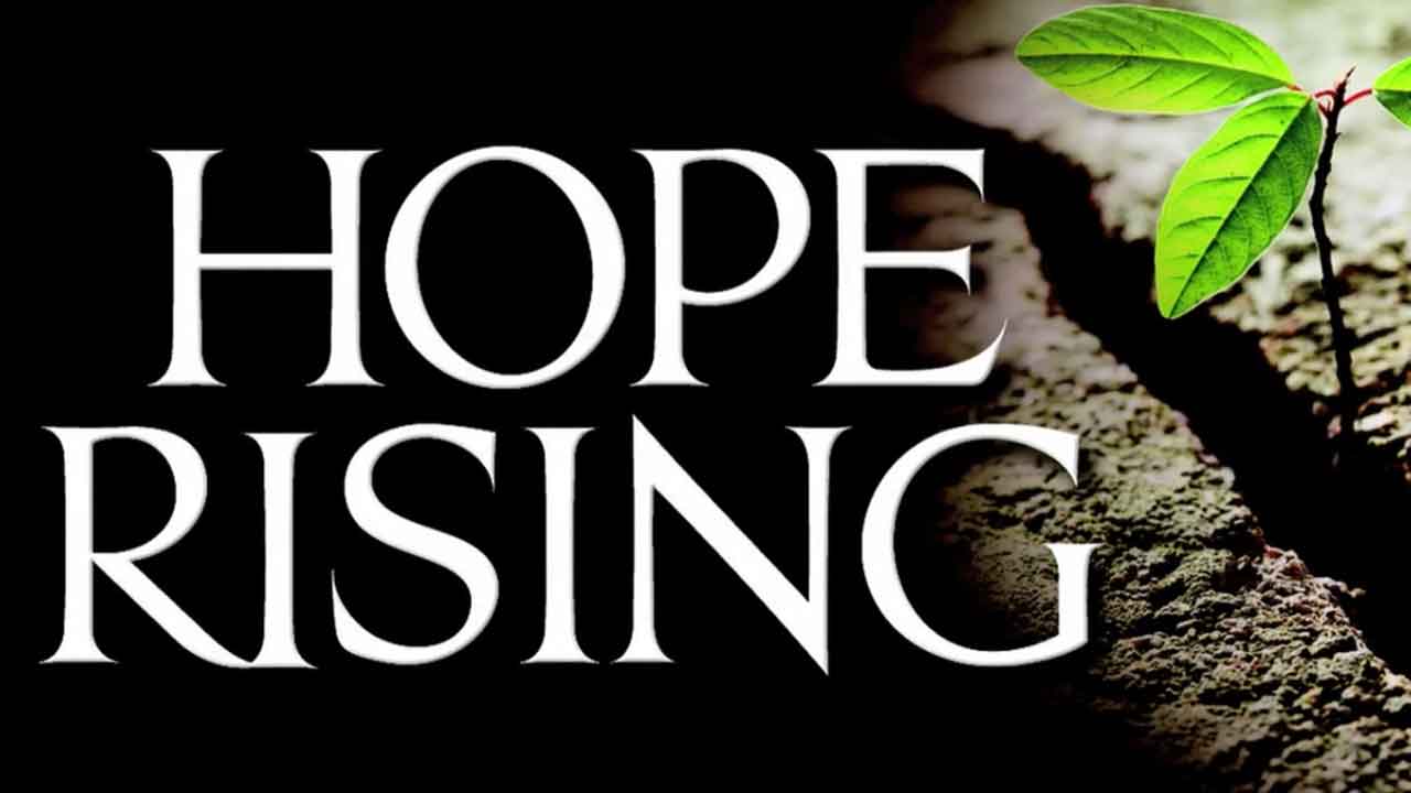 Hope Rising – When Life Doesn’t Go The Way You Planned